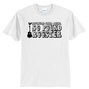 50 Pound Rooster Band Unisex Short Sleeve Tee-White