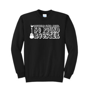 50 Pound Rooster Band Unisex Fleece Crewneck Sweatshirt-Black