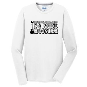 50 Pound Rooster Band Adult  Long Sleeve Essential Blended Performance Tee-White