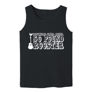 50 Pound Rooster Band Adult Comfort Colors Pigment Dyed Tank Top-Black