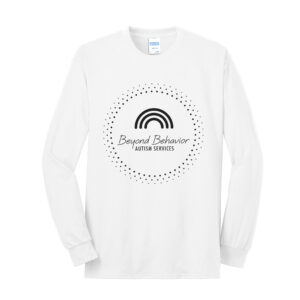 Beyond Behavior Unisex Cotton Long Sleeve Tee-White