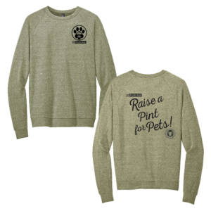 Raise a Pint for Pets Rah Rah District Perfect Tri Fleece Crewneck Sweatshirt – MilitaryGreenFrost